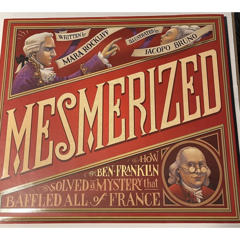 Mesmerized: How Ben Franklin Solved a Mystery that Baffled All of France - h... - Picture 1 of 4